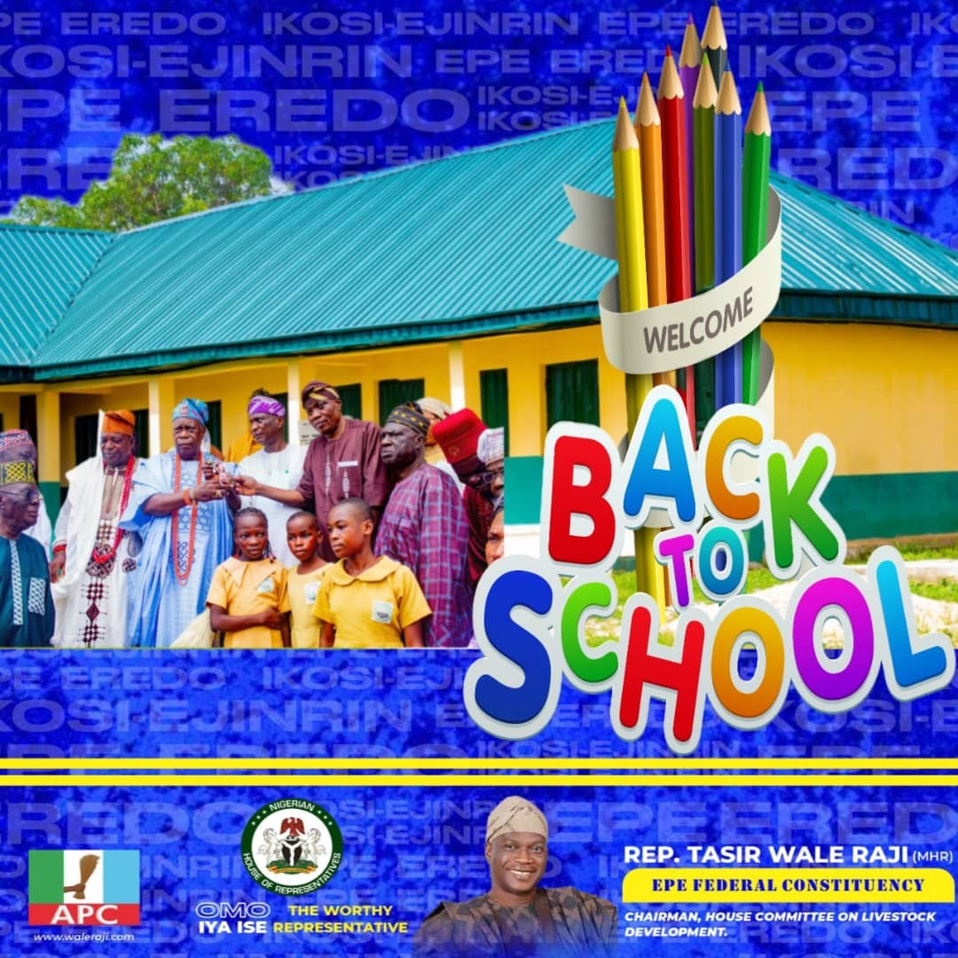 Epe Rep, Wale Raji Welcomes Students Back to School, Reaffirms Commitment to Education
