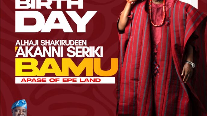 Eredo LCDA Chairman Celebrates Alhaji Shakirudeen Akanni Seriki on His Birthday, Describes Him as a Charismatic Servant Leader