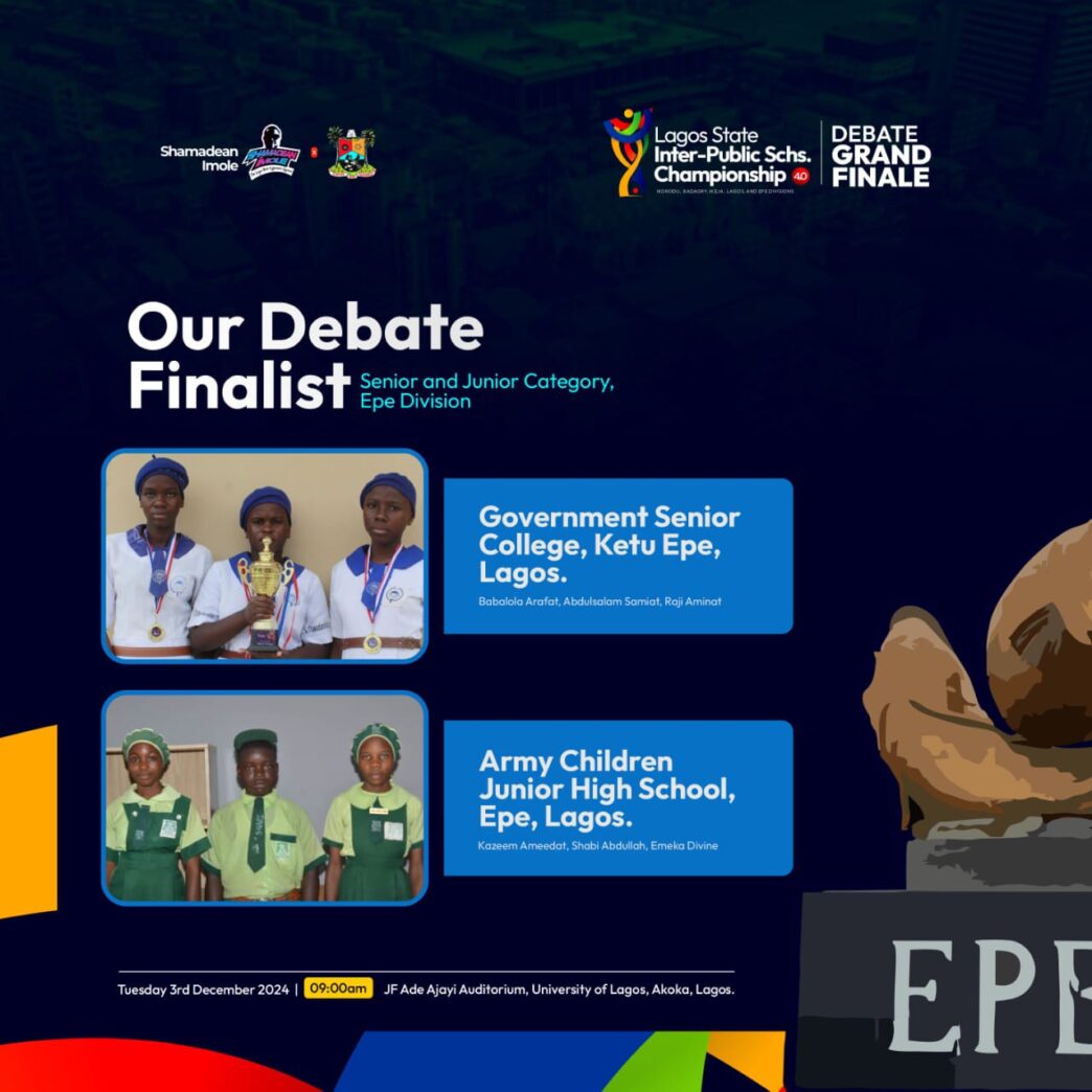 Students from the Epe Division made a remarkable impact at the Lagos State Inter-Public School Championship 4.0, held on Tuesday at the J.F. Ade Ajayi Auditorium, University of Lagos, clinching first place in both the junior and senior school debate categories.