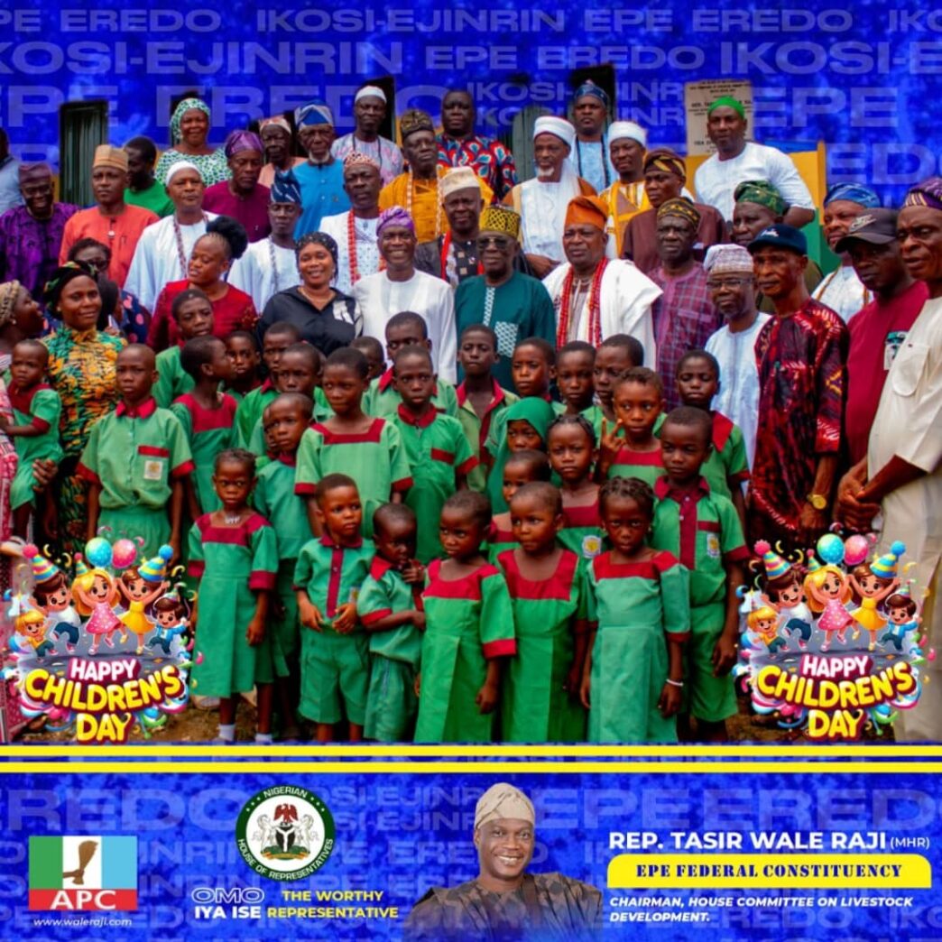 Rep. Wale Raji Reaffirms Commitment to Child Development in Children’s Day Message