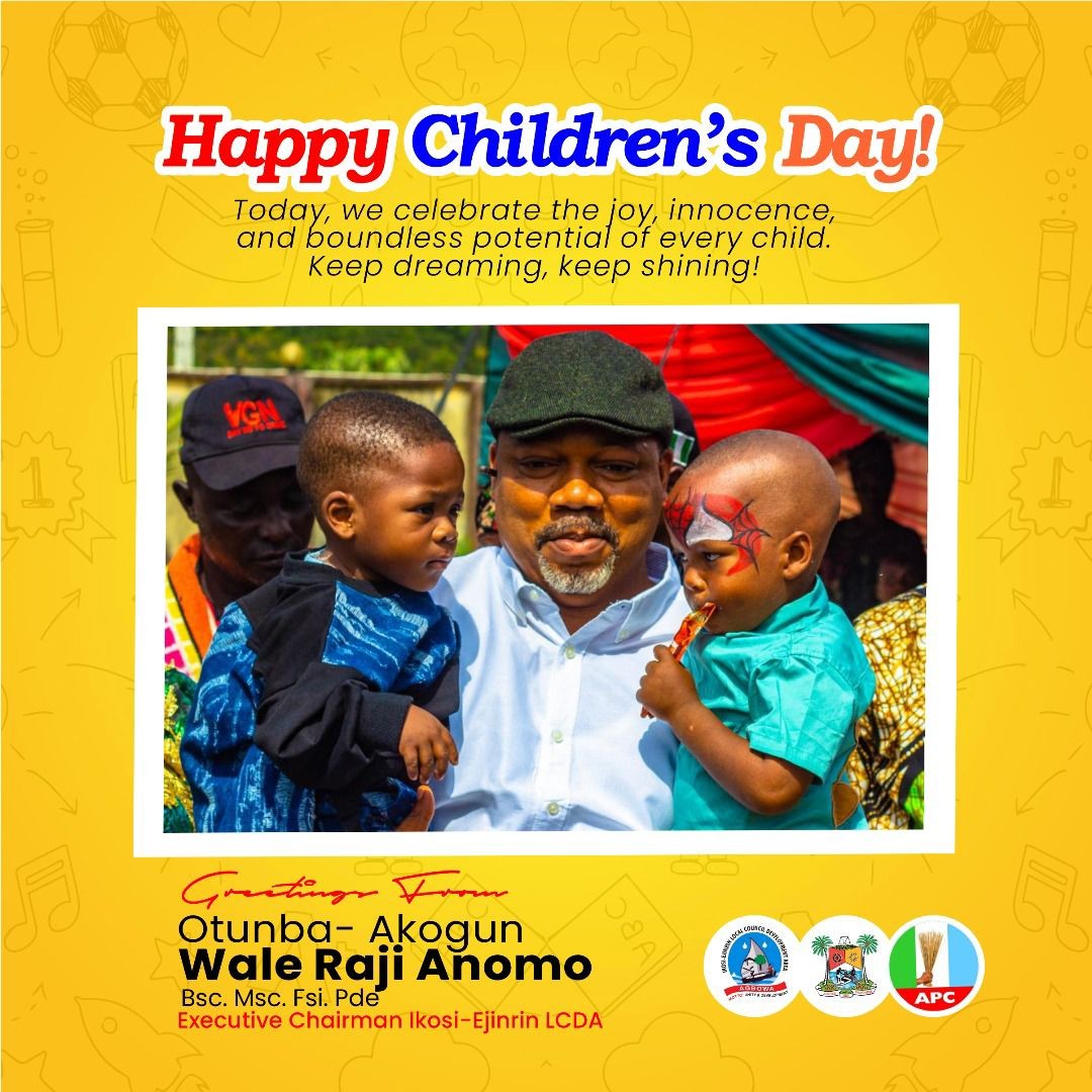 Ikosi-Ejinrin LCDA Chairman Reaffirms Commitment to Children’s Welfare in Heartfelt Message