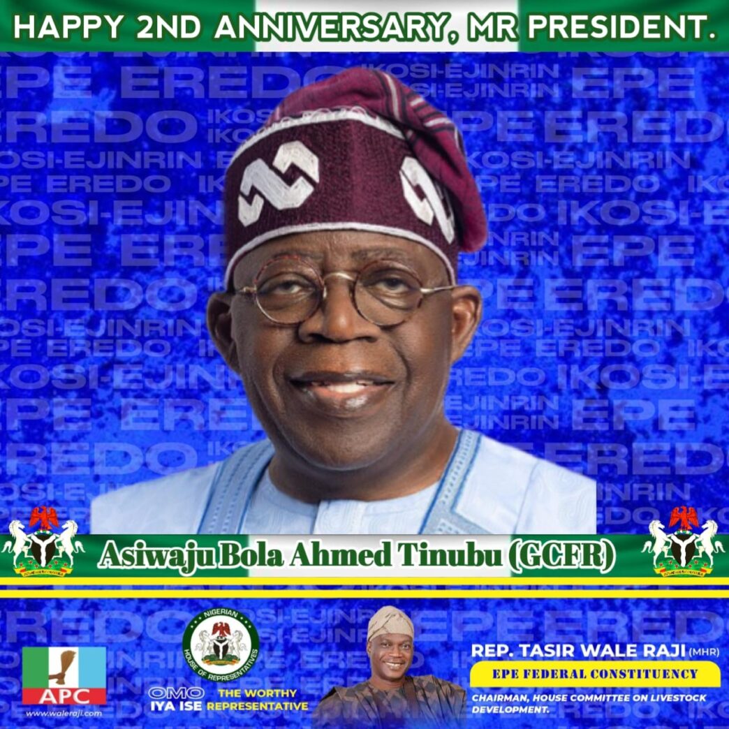 Rep. Wale Raji Salutes Tinubu, Others on Second Anniversary