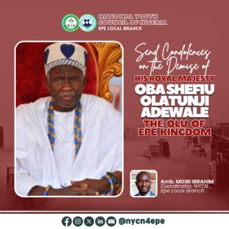 NYCN Condoles Epe Community Over the Passing of His Royal Majesty, Oba Shefiu Olatunji Adewale