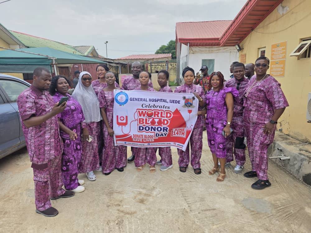 General Hospital Ijede Marks 2025 World Blood Donor Day with Community Outreach, Donation Drive