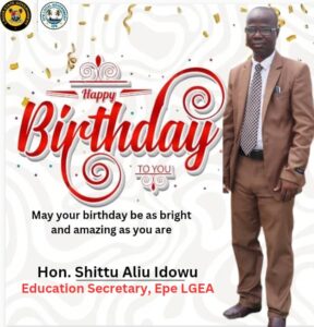 Epe Local Government Celebrates Education Secretary Hon. Shittu Aliu Idowu on His Birthday