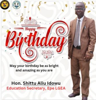 Epe Local Government Celebrates Education Secretary Hon. Shittu Aliu Idowu on His Birthday