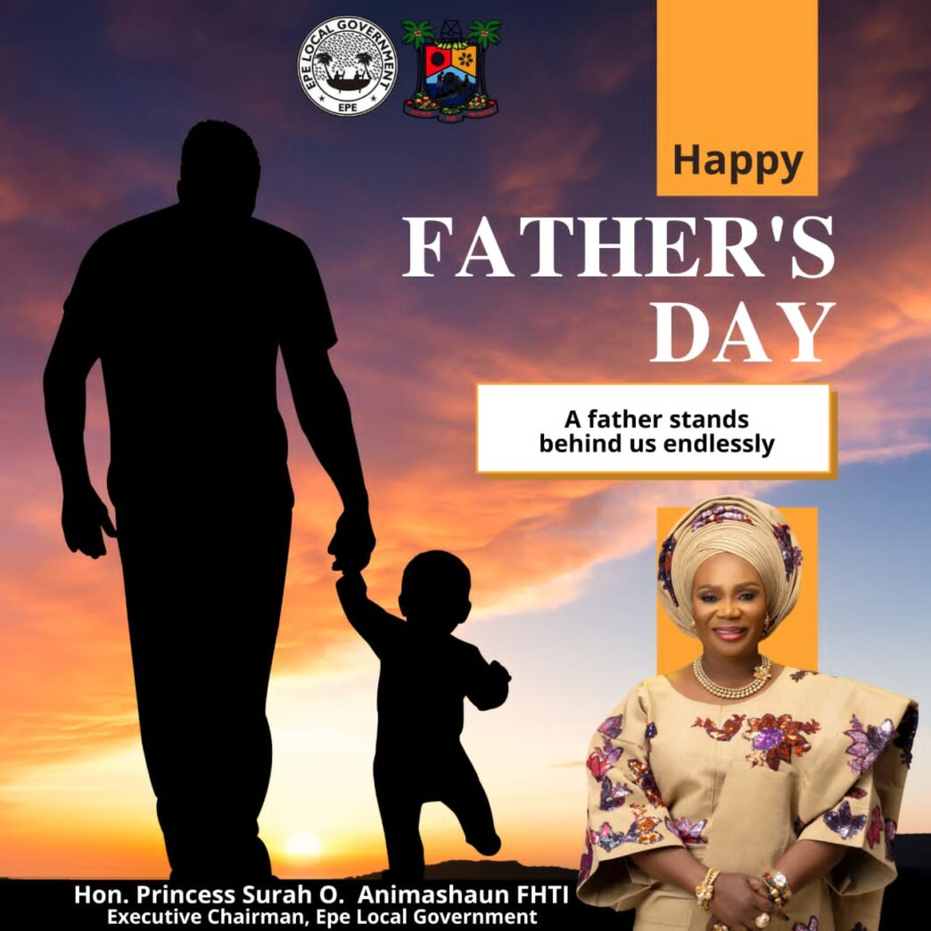 Epe LG Chairman Celebrates Fathers with Heartfelt Tribute