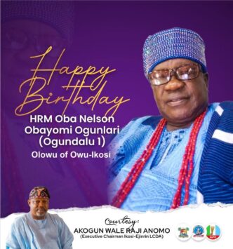 Ikosi-Ejinrin LCDA Chairman Celebrates Olowu of Owu-Ikosi Kingdom on His Birthday