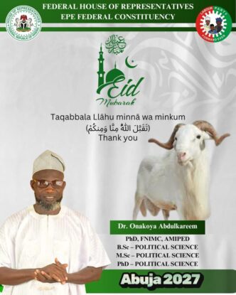 Epe LP Aspirant Felicitates Muslims on Eid-ul-Adha, Calls for Unity, Generosity