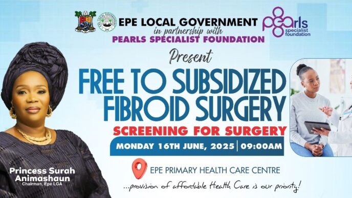 Epe Local Government Partners Pearls Specialist Foundation to Launch Free to Subsidized Fibroid Surgery Initiative