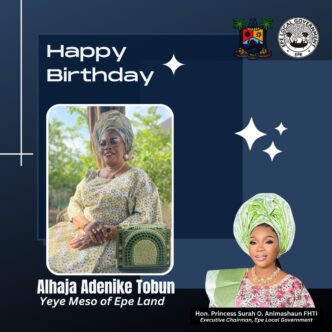 Epe LGA Chairman Celebrates Yeye Meso of Epe Land, Alhaja Adenike Tobun, on Her Birthday