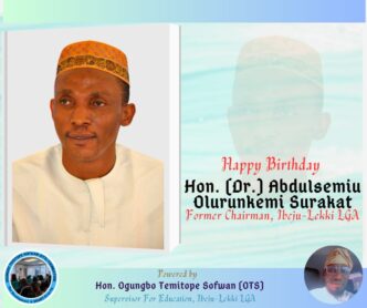 Ibeju-Lekki Education Supervisor Celebrates Former Council Chairman, Hon. Dr. Abdulsemiu Surakat on His Birthday