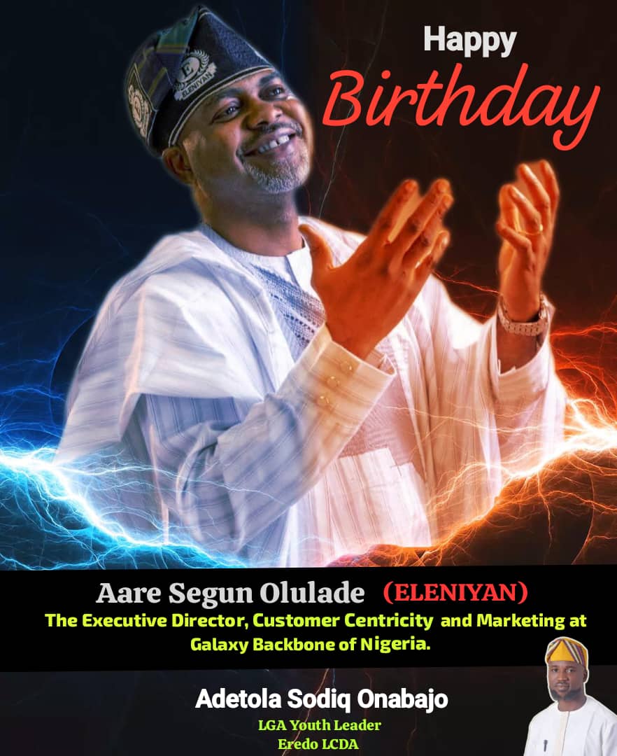 Youth Leader Hails Aare Segun Olulade (Eleniyan) on His Birthday