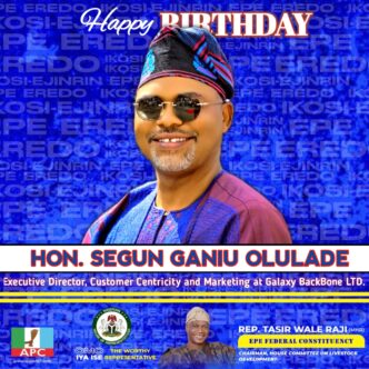 Rep. Wale Raji Celebrates Hon. Segun Olulade on His Birthday
