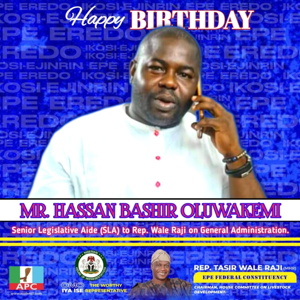 Rep. Wale Raji Celebrates Senior Aide, Hassan Bashir, on His Birthday