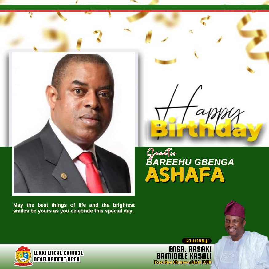 Lekki LCDA Chairman, Engr. Rasaki Kasali, Celebrates Sen. Gbenga Ashafa on His Birthday