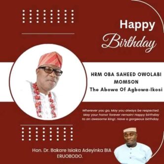 Hon. Dr. Bakare Isiaka Adeyinka Felicitates with HRM Oba Saheed Owolabi Momson on His Birthday