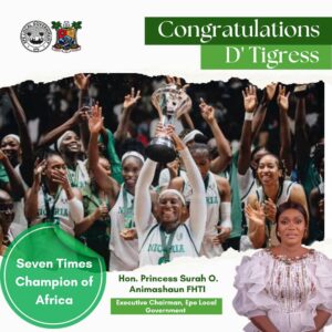 Hon. Surah Animashaun Applauds D’Tigress’ Afrobasket Triumph as a Symbol of National Pride