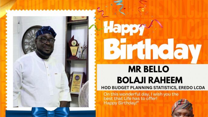 Eredo LCDA Chairman Celebrates Mr. Bello Bolaji Raheem, on His Birthday