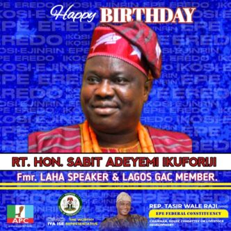 Wale Raji Felicitates Former Lagos Speaker, Rt. Hon. Adeyemi Ikuforiji, on Birthday