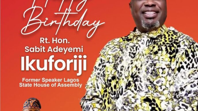 Ikosi-Ejinrin LCDA Chairman, Wale Raji Anomo, Celebrates Rt. Hon. Adeyemi Ikuforiji on His Birthday