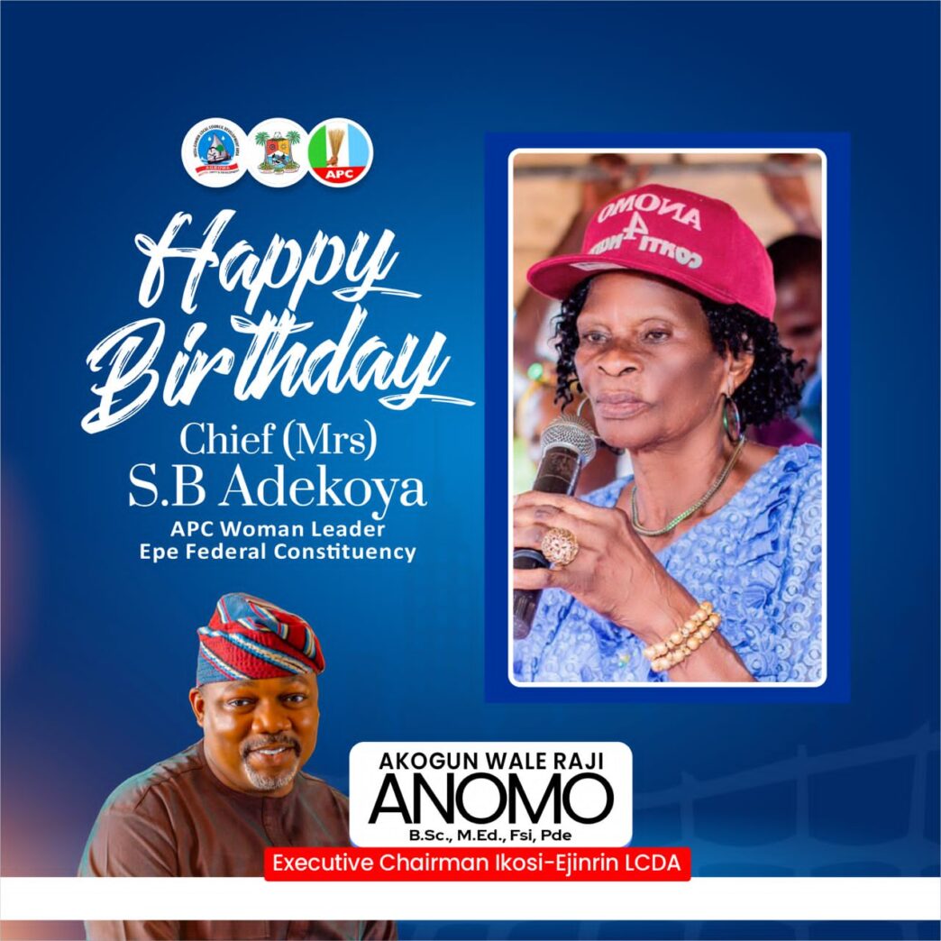 Ikosi-Ejinrin LCDA Chairman Celebrates Chief (Mrs.) S.B. Adekoya Her Birthday
