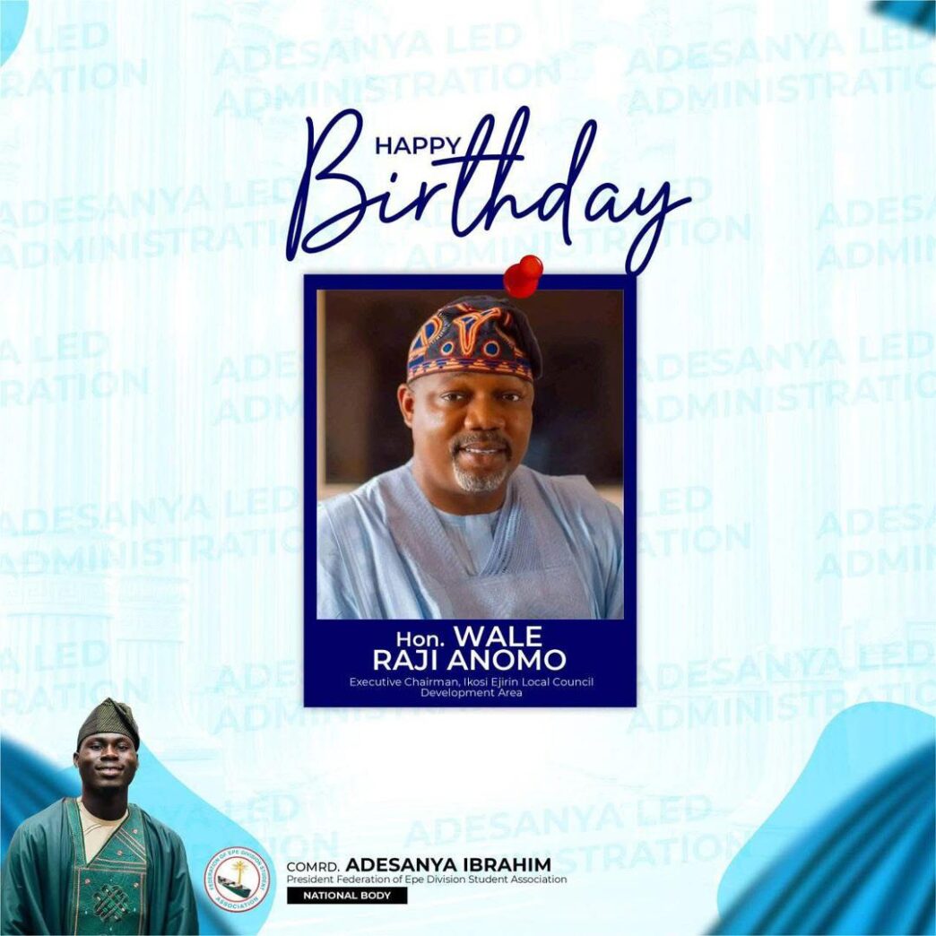FEDSA National Hails Ikosi-Ejinrin Chairman, Hon. Akogun Wale Anomo, on Birthday Celebration