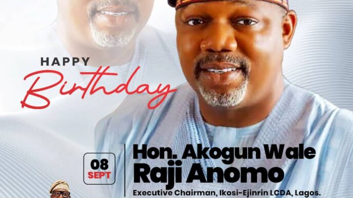 Ibeju-Lekki Chairman, Hon. Abdullahi Sesan Olowa, Celebrates Akogun Wale Raji Anomo on Birthday