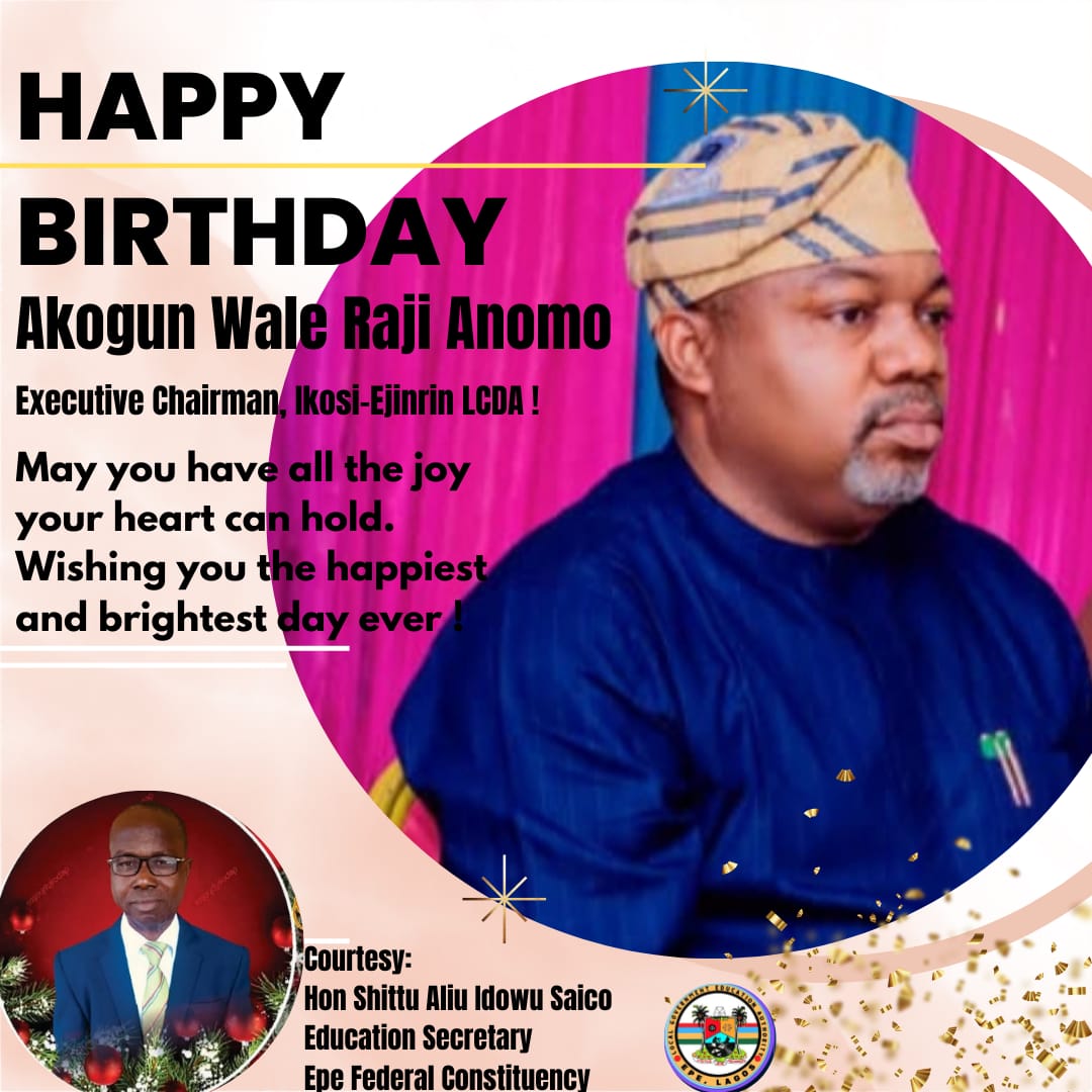 Hon. Saico Celebrates Ikosi-Ejinrin Chairman, Wale Raji Anomo, on Birthday