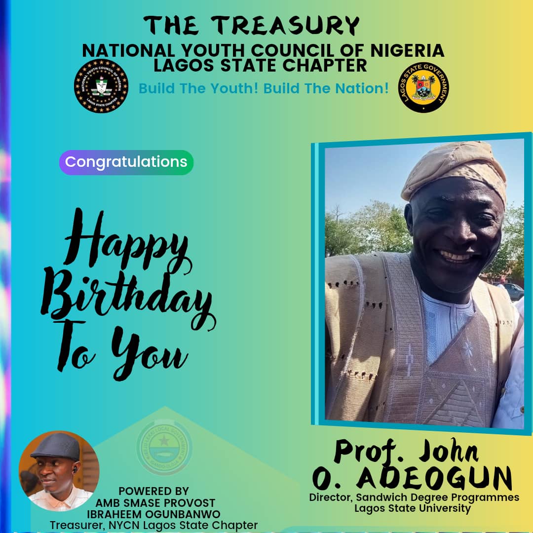NYCN Lagos Hails Prof. John Adeogun on Birthday, Describes Him as a Pillar of Academic Excellence