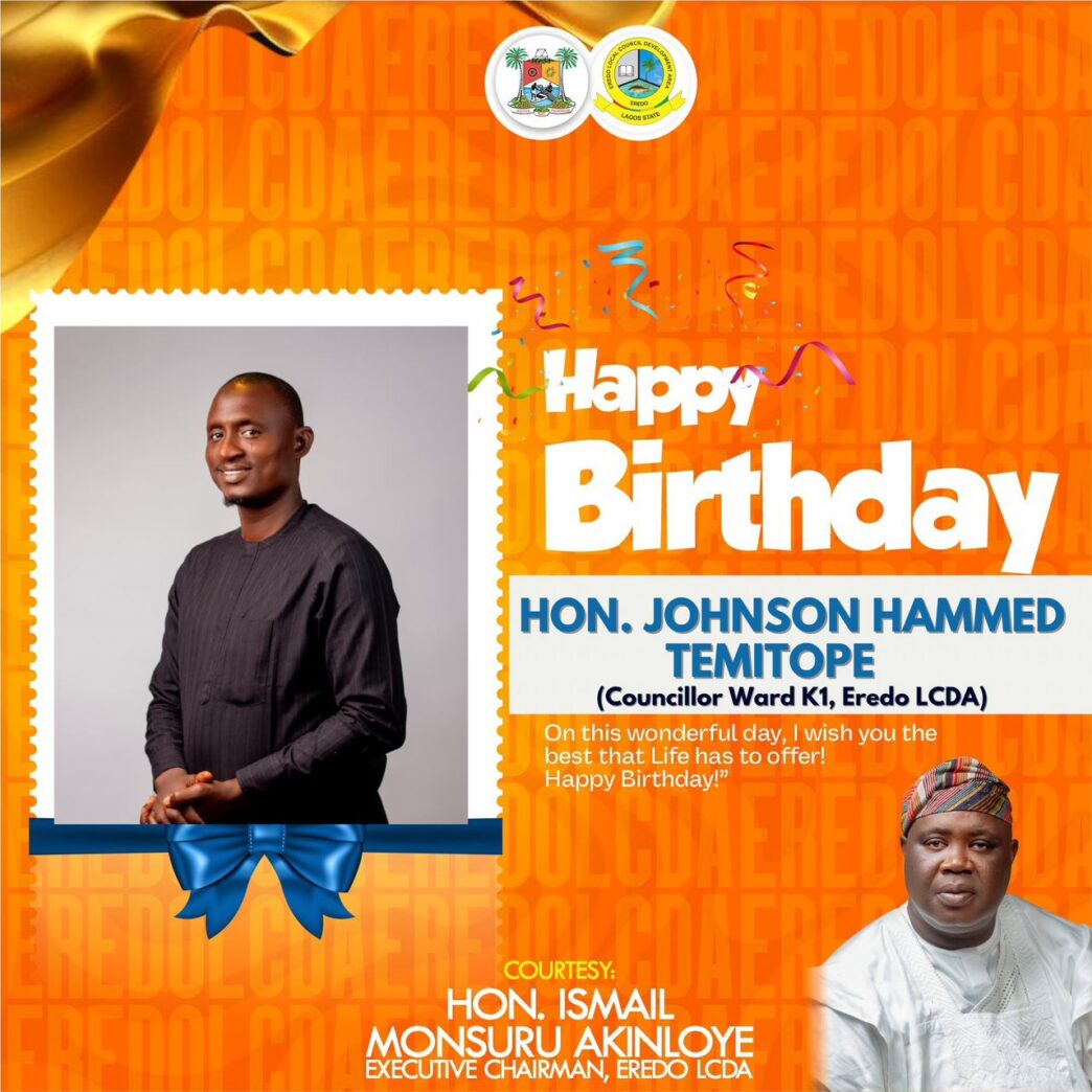 Eredo LCDA Chairman Celebrates Councillor Johnson Hammed Temitope on His Birthday