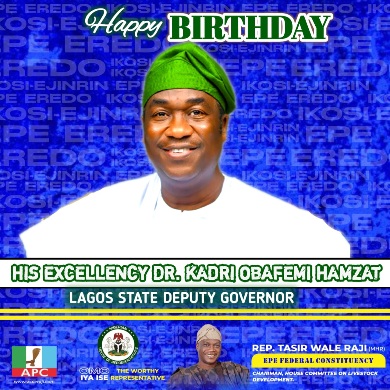 Rep. Wale Raji Celebrates Lagos Deputy Governor, Dr. Kadri Obafemi Hamzat, at 61