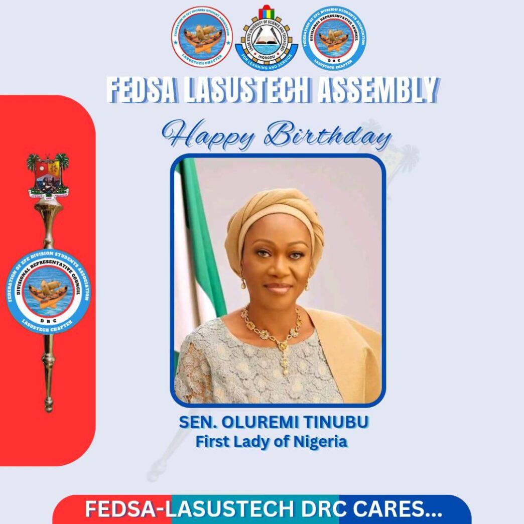 FEDSA-LASUSTECH DRC Celebrates First Lady, Senator Oluremi Tinubu, on Birthday