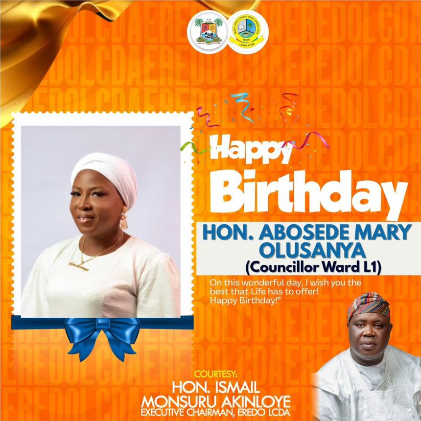 Eredo LCDA Chairman Felicitates Councillor Abosede Olusanya on Her Birthday