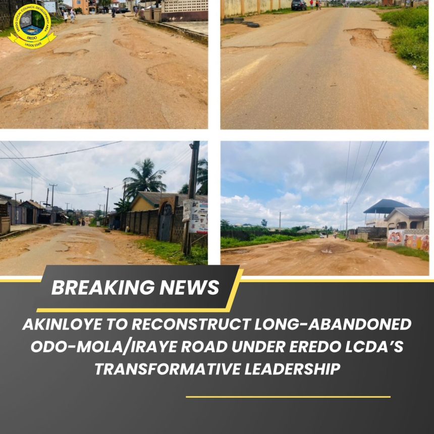 Akinloye Launches Reconstruction of Odo-Mola/Iraye Road in Eredo LCDA