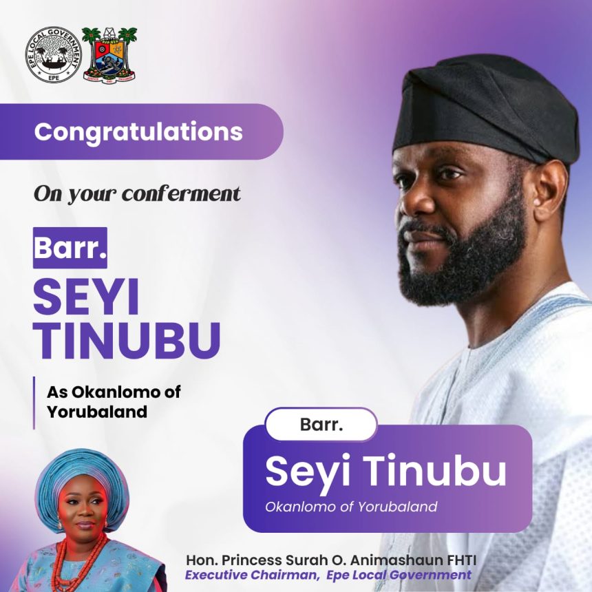 Princess Surah Animashaun Congratulates Seyi Tinubu on Okanlomo Title