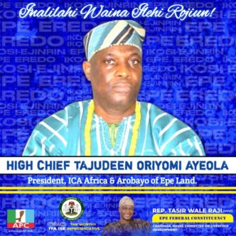 Rep. Wale Raji mourns Arobayo of Epe